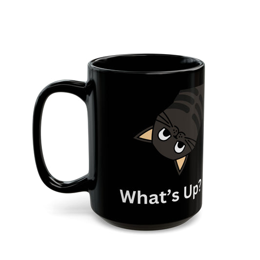 What's Up Cat - Black Mug (15oz)