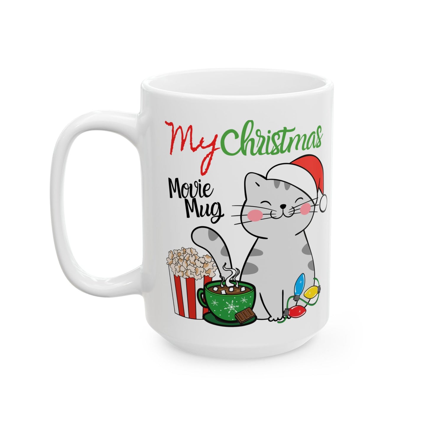 My Christmas Movie Mug - Ceramic Mug, (15oz)