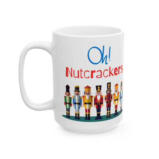 Oh! Nutcrackers - Ceramic Mug, (15oz)